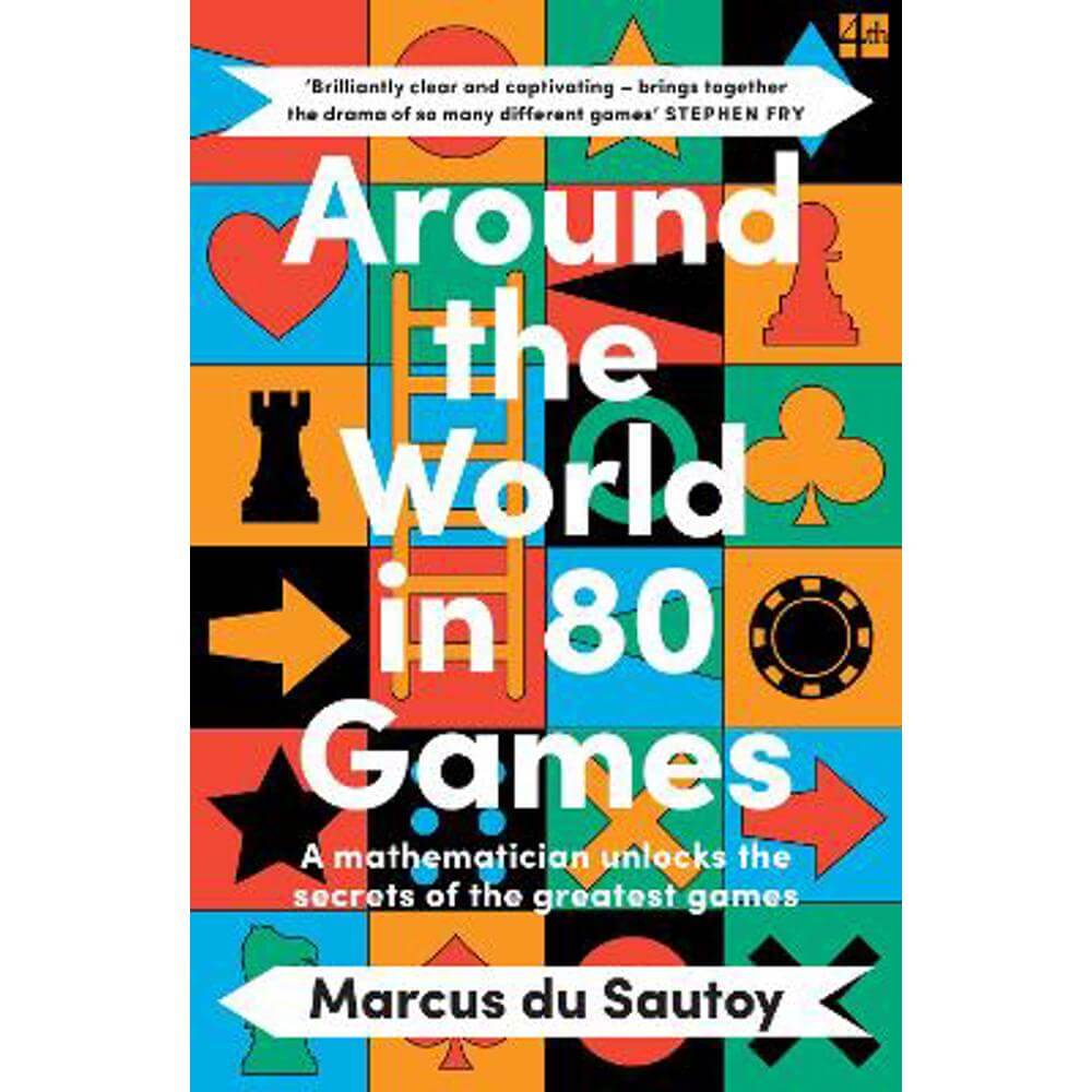 Around the World in 80 Games: A mathematician unlocks the secrets of the greatest games (Paperback) - Marcus du Sautoy